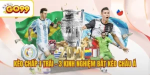 Kèo Chấp 1 Trái - 3 Kinh Nghiệm Bắt Kèo Châu Á Hiệu Quả